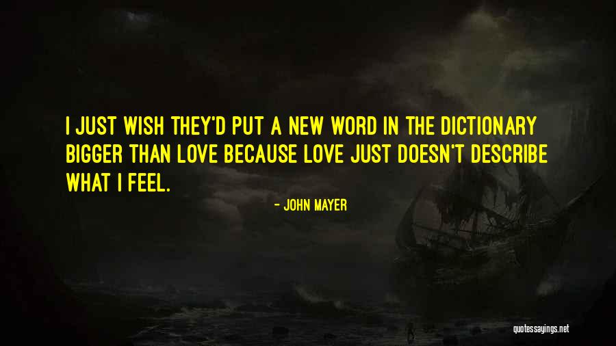 Love John Mayer Quotes By John Mayer Love John Mayer Quotes By John Mayer