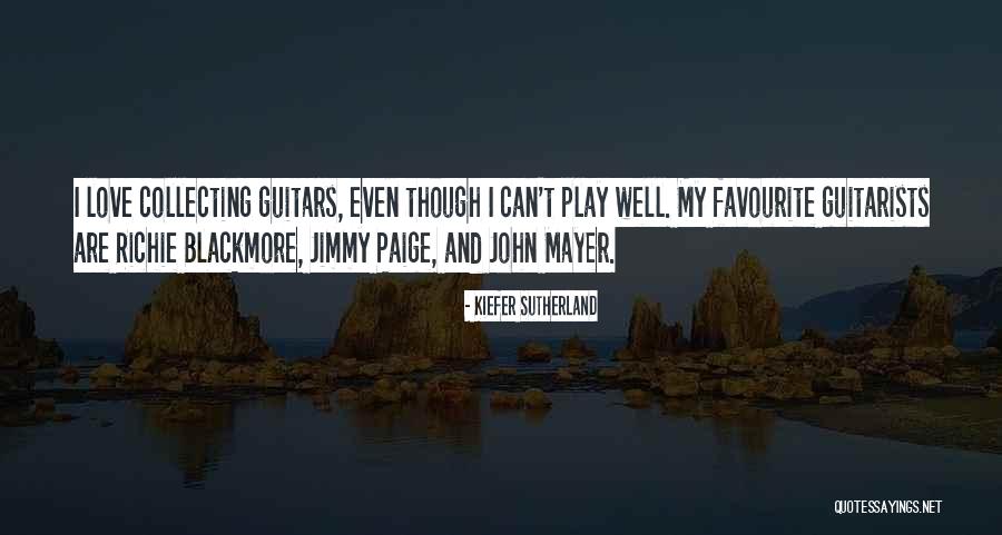 Love John Mayer Quotes By Kiefer Sutherland Love John Mayer Quotes By Kiefer Sutherland