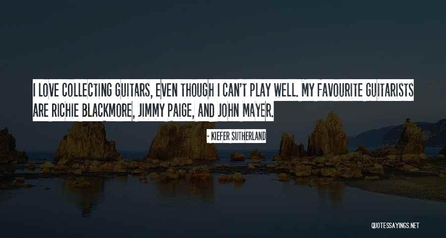 Love John Mayer Quotes By Kiefer Sutherland