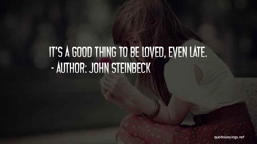 Love John Steinbeck Quotes By John Steinbeck