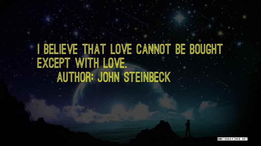 Love John Steinbeck Quotes By John Steinbeck