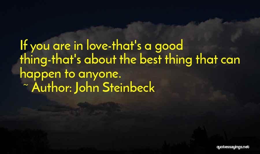 Love John Steinbeck Quotes By John Steinbeck