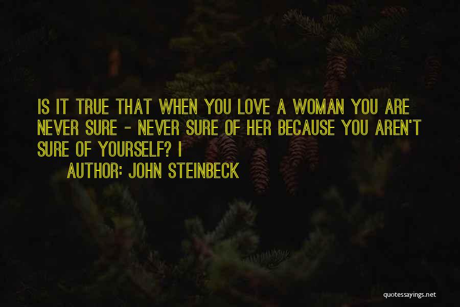 Love John Steinbeck Quotes By John Steinbeck