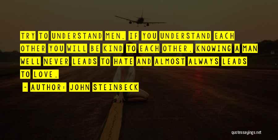 Love John Steinbeck Quotes By John Steinbeck