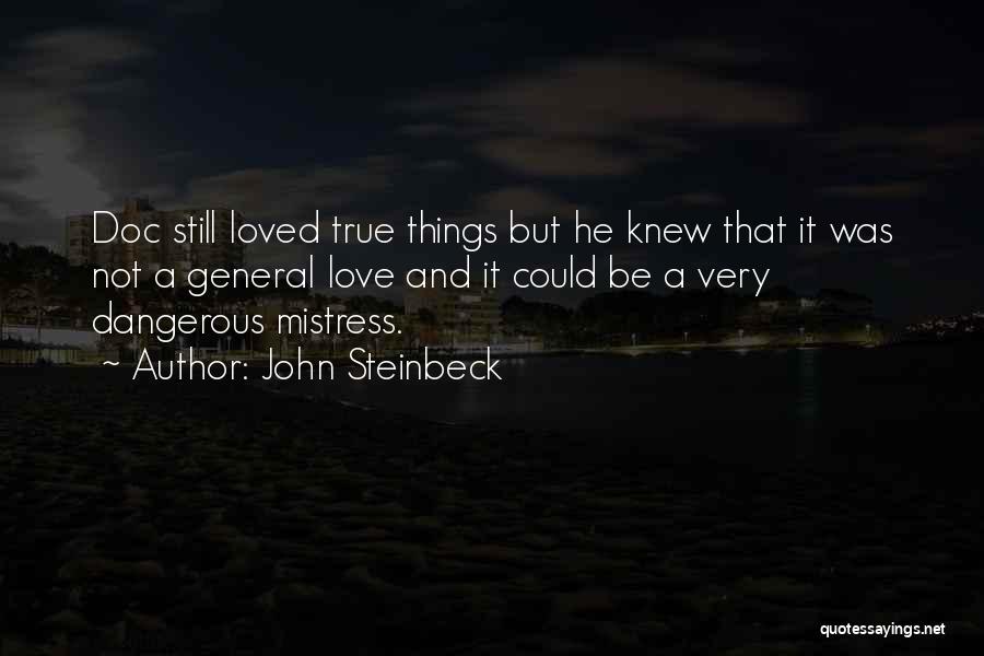 Love John Steinbeck Quotes By John Steinbeck