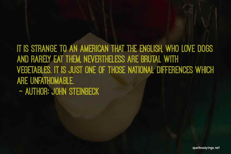 Love John Steinbeck Quotes By John Steinbeck