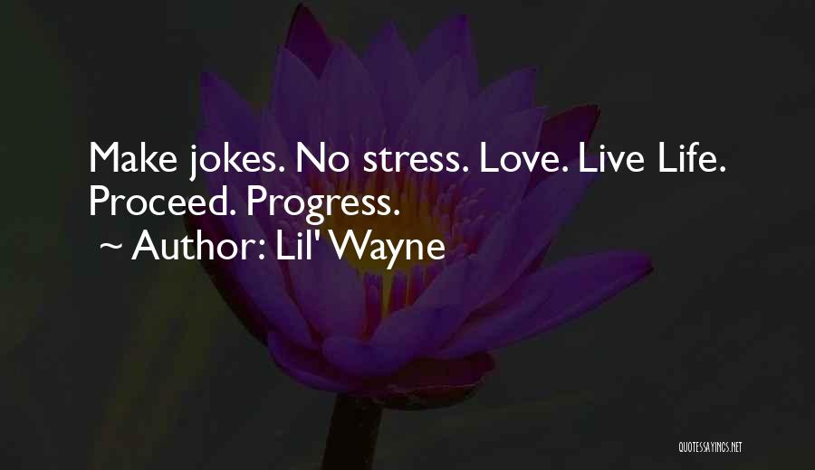 Love Jokes Quotes By Lil' Wayne