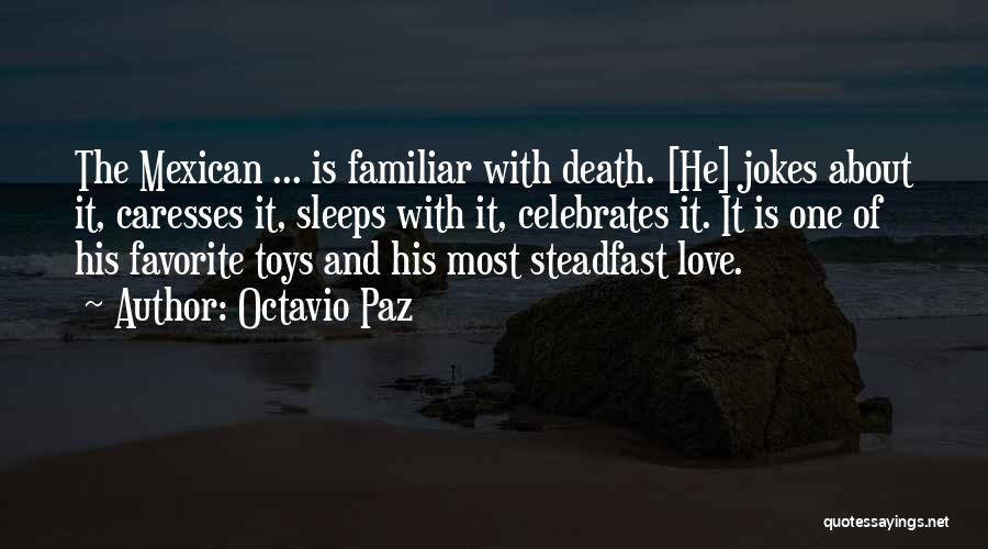 Love Jokes Quotes By Octavio Paz