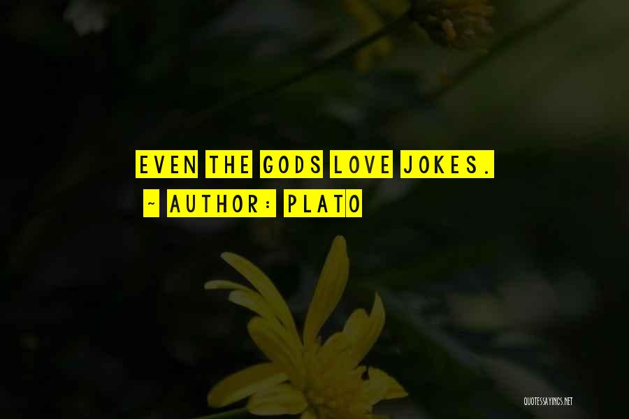 Love Jokes Quotes By Plato