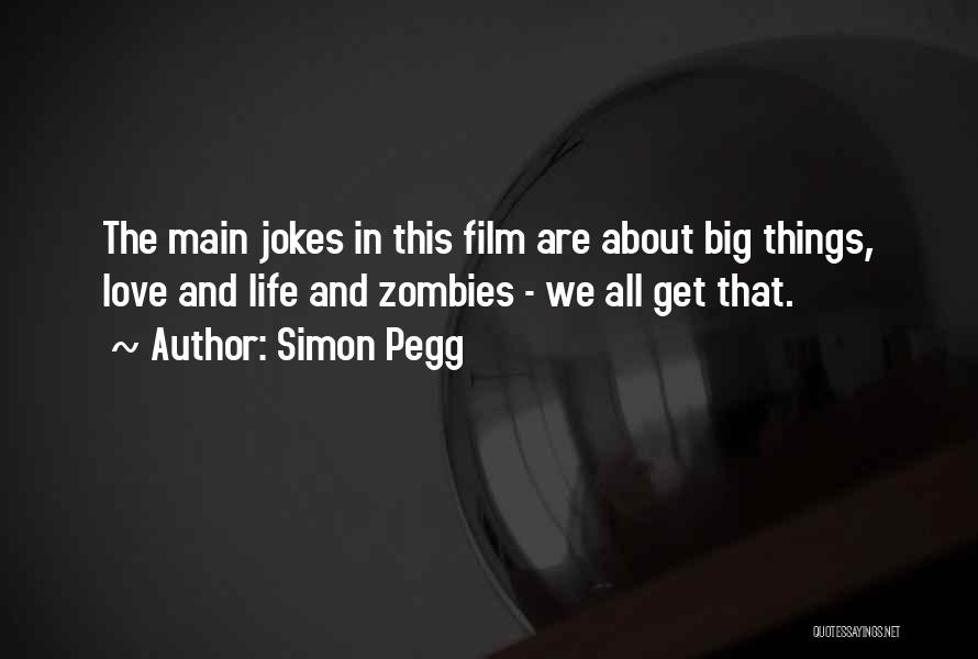 Love Jokes Quotes By Simon Pegg