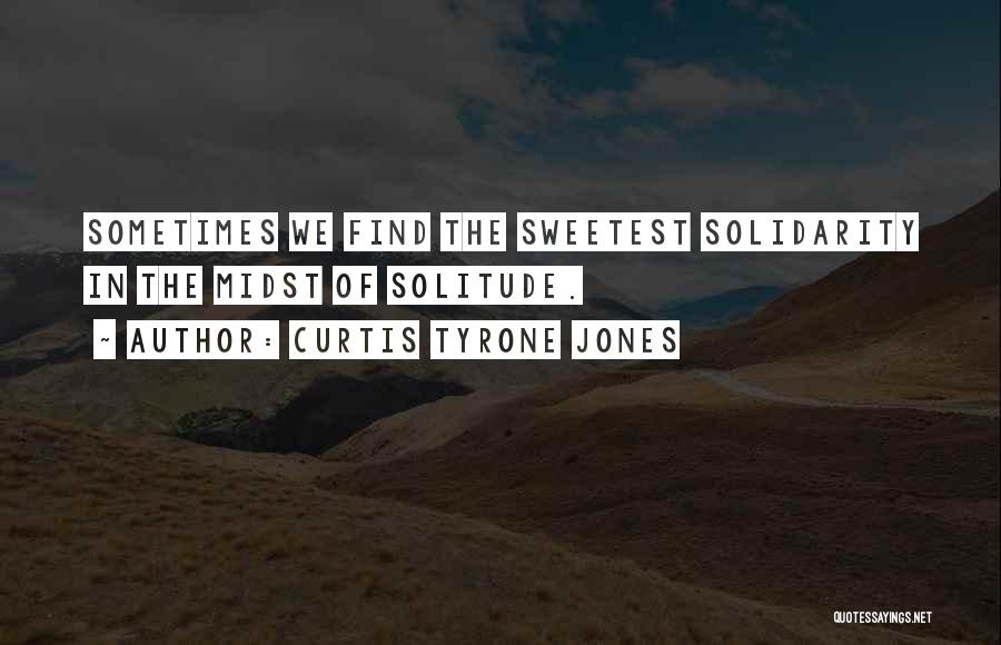 Love Jones Quotes By Curtis Tyrone Jones