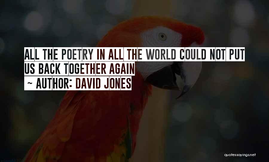 Love Jones Quotes By David Jones