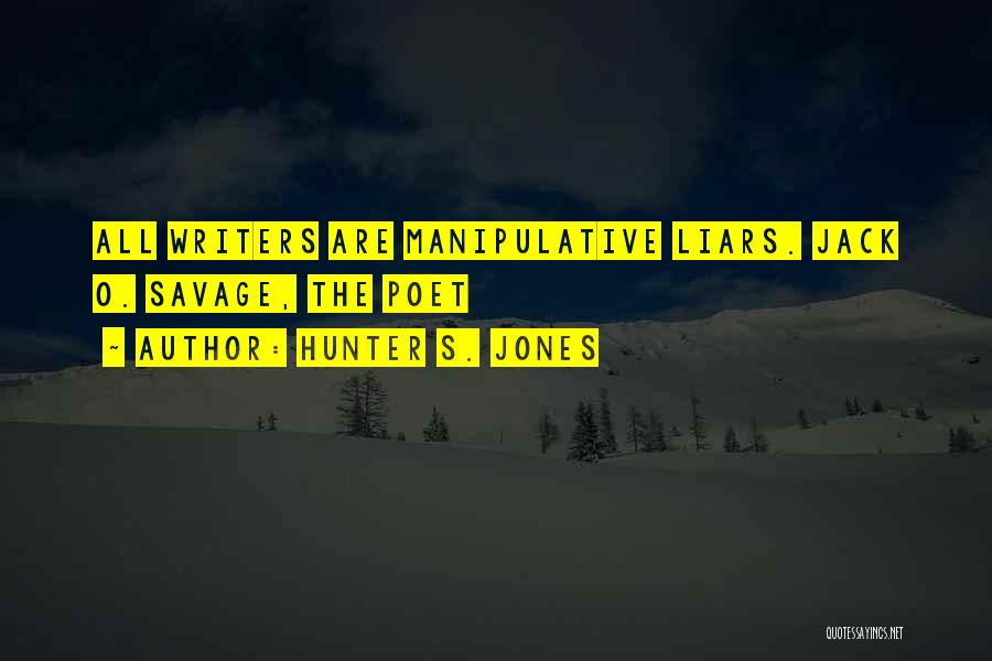 Love Jones Quotes By Hunter S. Jones