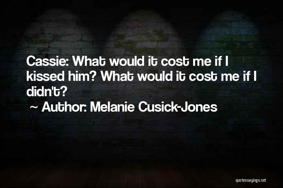 Love Jones Quotes By Melanie Cusick-Jones