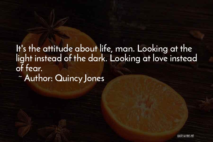 Love Jones Quotes By Quincy Jones