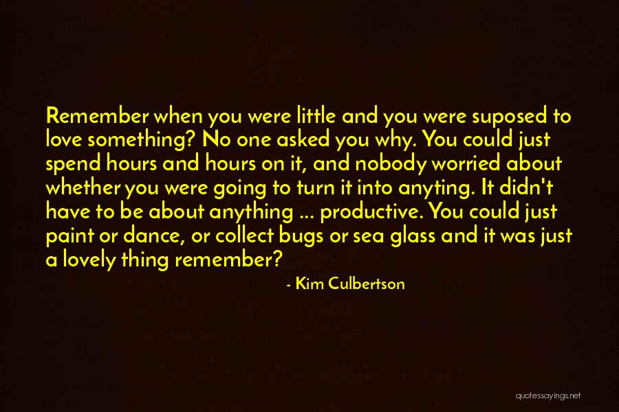 Love Just Dance Quotes By Kim Culbertson Love Just Dance Quotes By Kim Culbertson