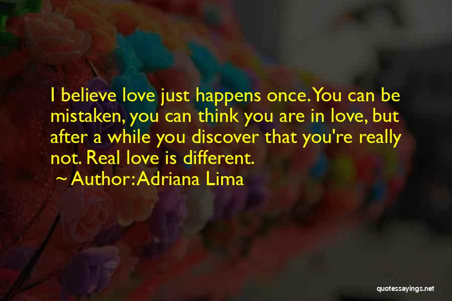 Love Just Happens Quotes By Adriana Lima