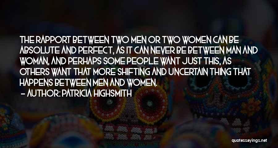 Love Just Happens Quotes By Patricia Highsmith