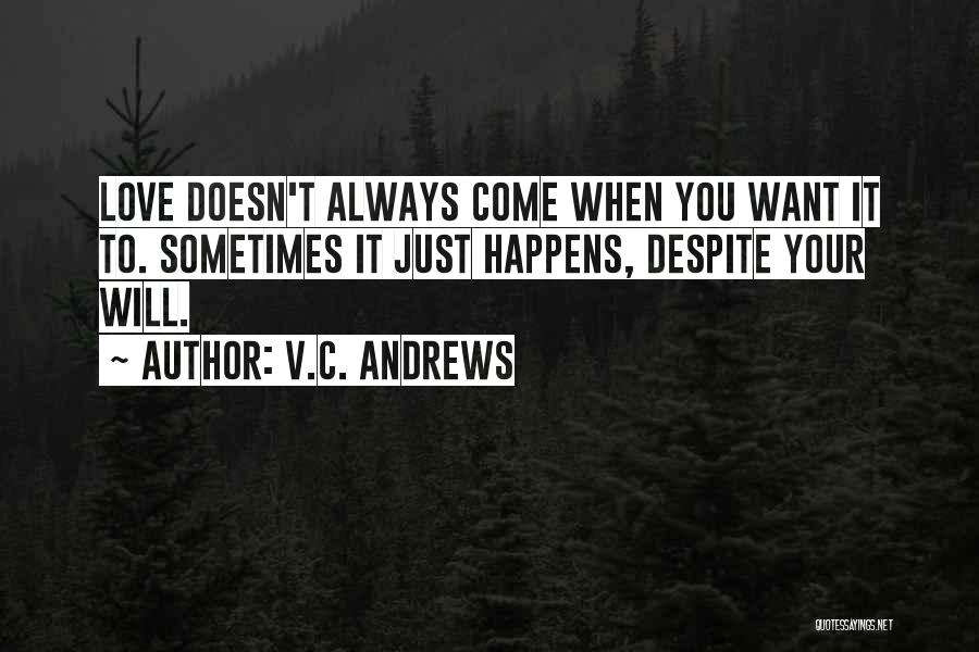 Love Just Happens Quotes By V.C. Andrews