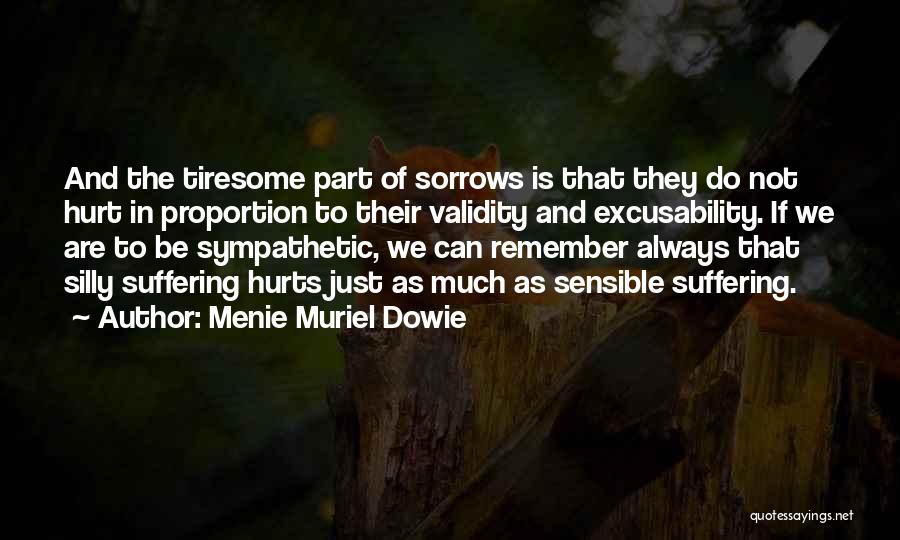 Love Just Hurts Quotes By Menie Muriel Dowie