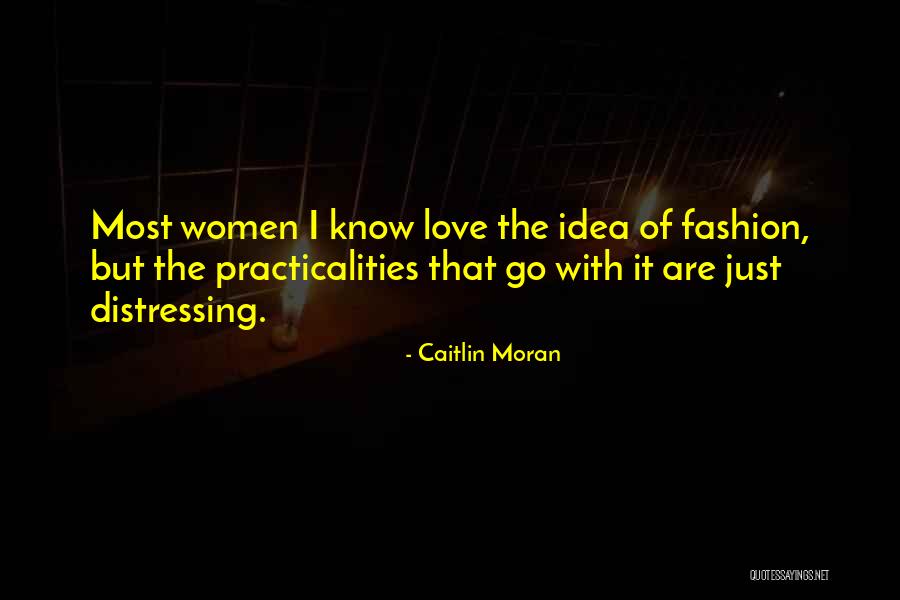Love Just Quotes By Caitlin Moran Love Just Quotes By Caitlin Moran