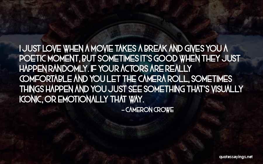 Love Just The Way You Are Quotes By Cameron Crowe