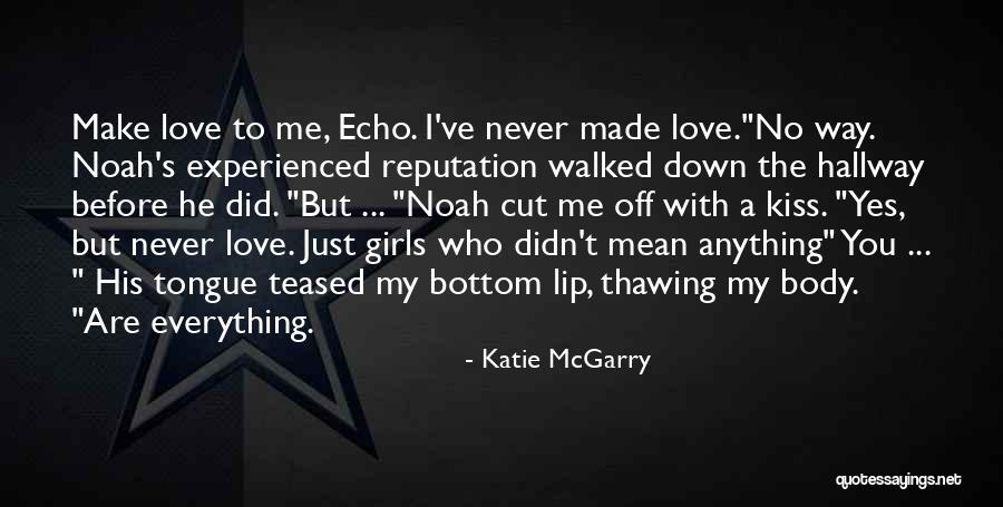 Love Just The Way You Are Quotes By Katie McGarry