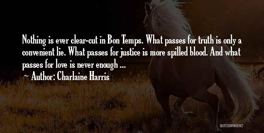 Love Justice Quotes By Charlaine Harris