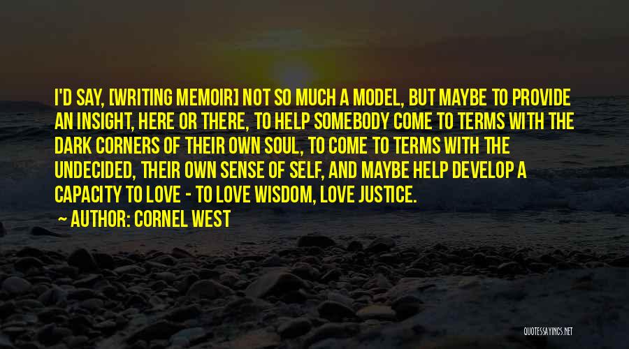 Love Justice Quotes By Cornel West