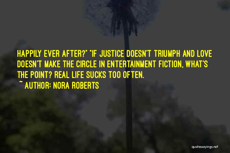 Love Justice Quotes By Nora Roberts