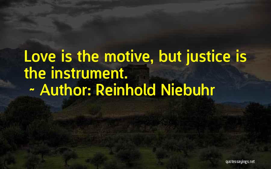 Love Justice Quotes By Reinhold Niebuhr