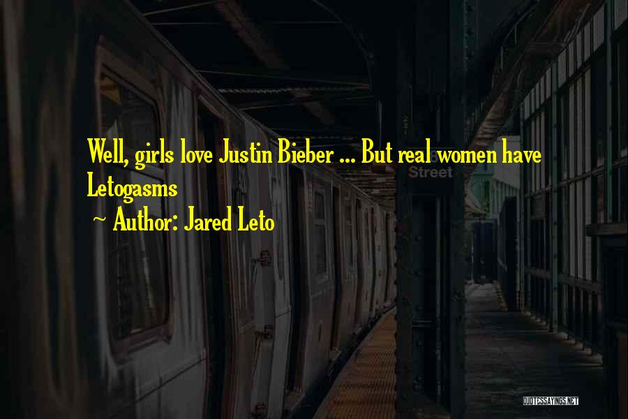 Love Justin Bieber Quotes By Jared Leto