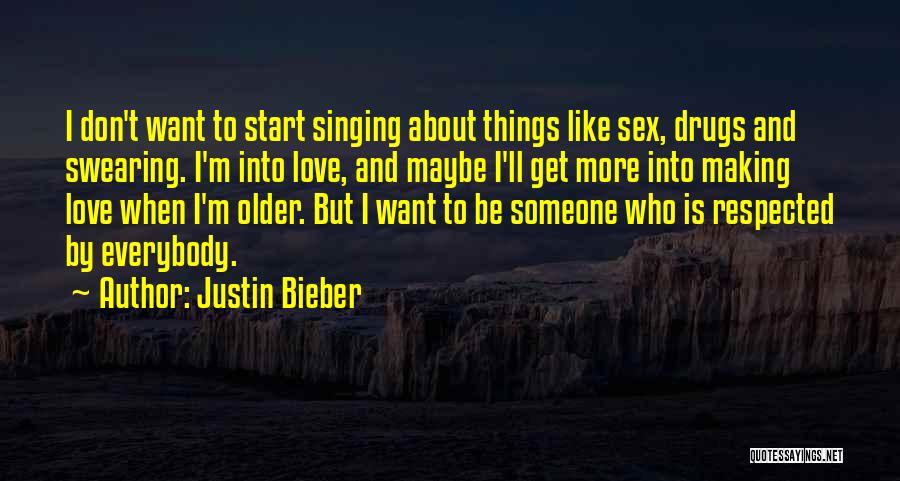 Love Justin Bieber Quotes By Justin Bieber