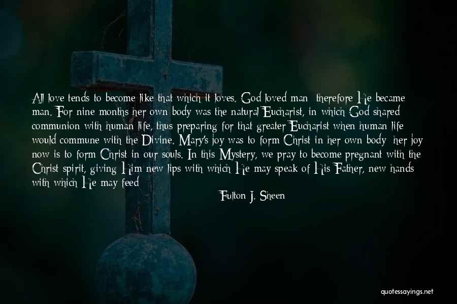 Love Kapampangan Quotes By Fulton J. Sheen Love Kapampangan Quotes By Fulton J. Sheen