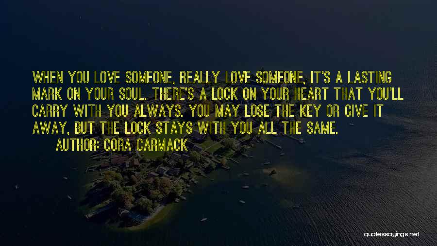 Love Key Lock Quotes By Cora Carmack