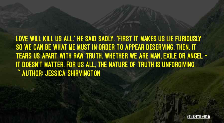 Love Kill Me Quotes By Jessica Shirvington