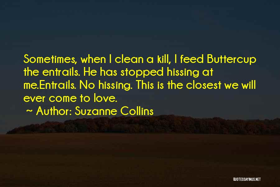 Love Kill Me Quotes By Suzanne Collins