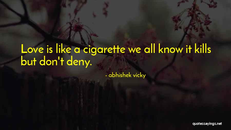 Love Kills Quotes By Abhishek Vicky