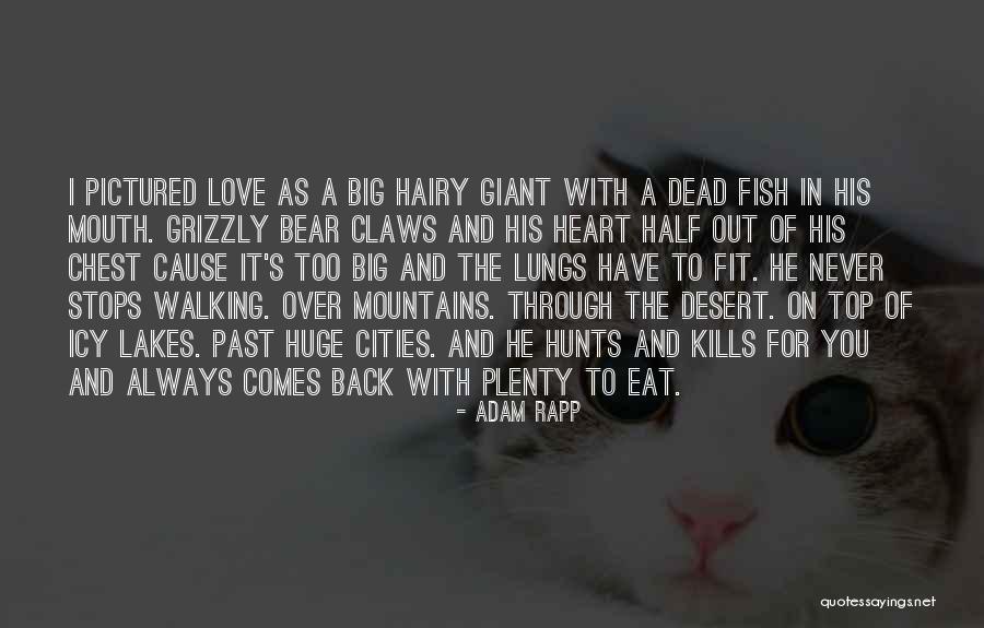 Love Kills Quotes By Adam Rapp Love Kills Quotes By Adam Rapp