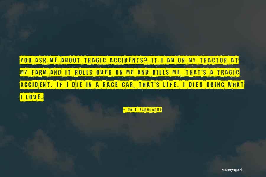 Love Kills Quotes By Dale Earnhardt Love Kills Quotes By Dale Earnhardt