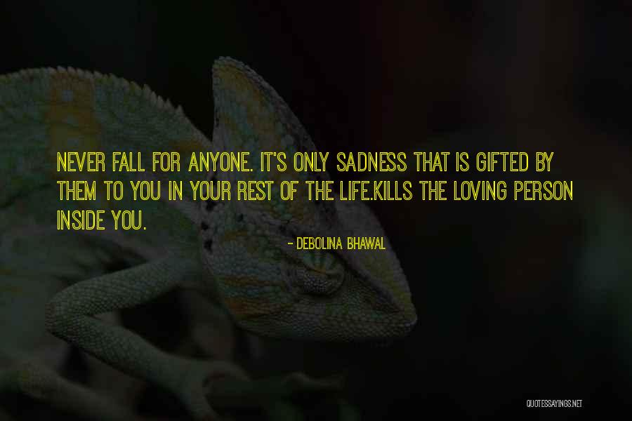 Love Kills Quotes By Debolina Bhawal Love Kills Quotes By Debolina Bhawal