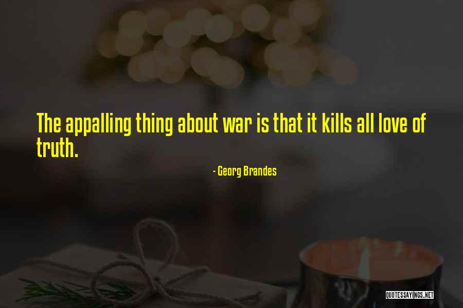 Love Kills Quotes By Georg Brandes