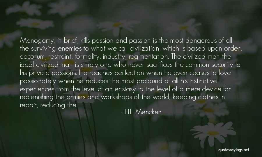 Love Kills Quotes By H.L. Mencken