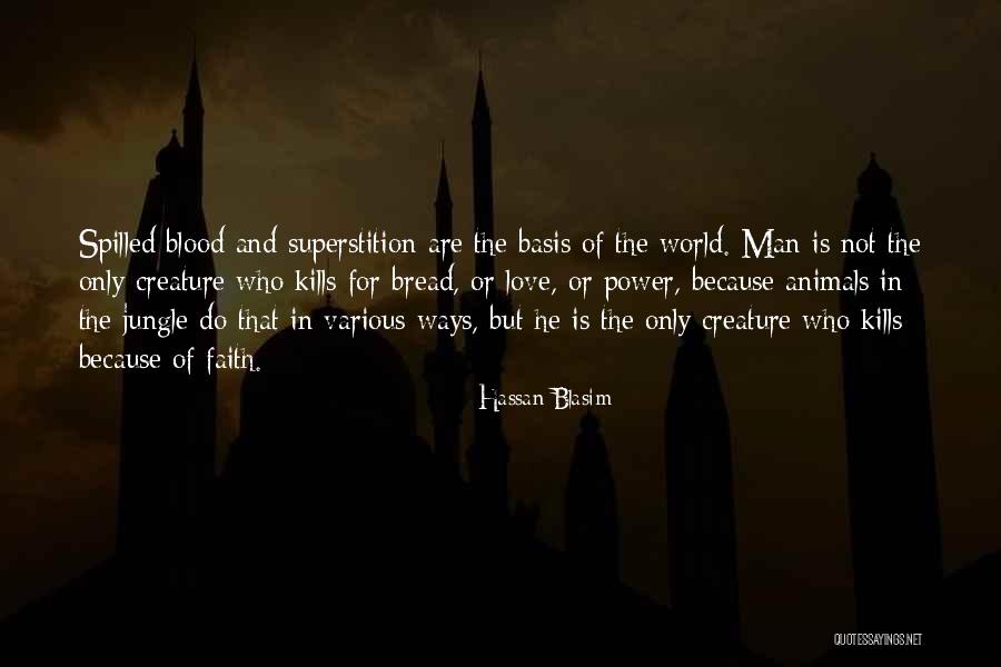 Love Kills Quotes By Hassan Blasim Love Kills Quotes By Hassan Blasim