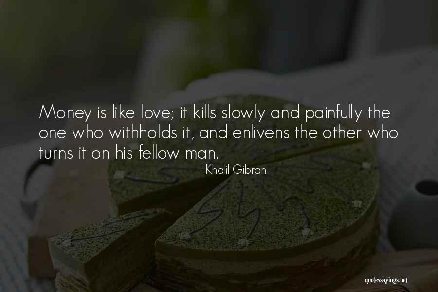 Love Kills Quotes By Khalil Gibran