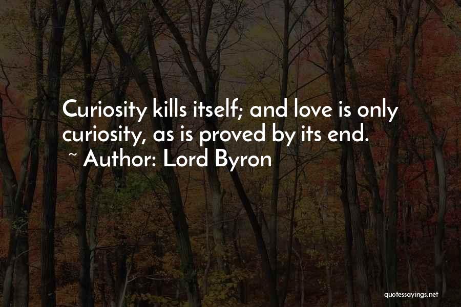 Love Kills Quotes By Lord Byron