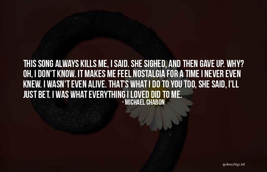 Love Kills Quotes By Michael Chabon