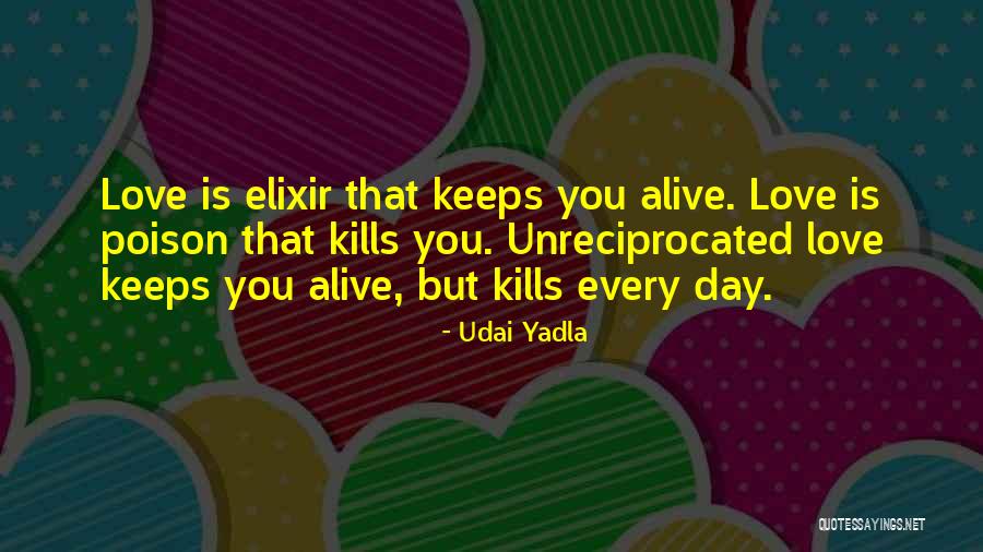 Love Kills Quotes By Udai Yadla