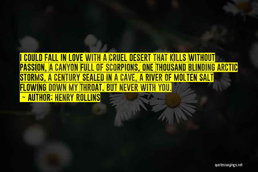 Love Kills You Quotes By Henry Rollins