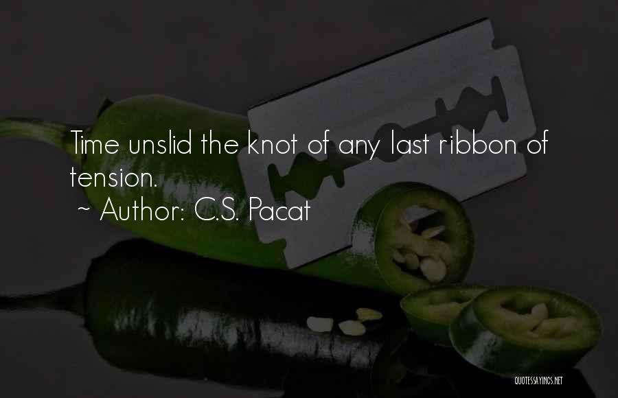 Love Knot Quotes By C.S. Pacat